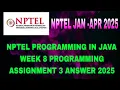 NPTEL programming in java week 8 programming assignment 3 solutions java assignment answers 2025