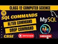 SQL Commands Alter Command Drop Command Part - 11 Class 12 Computer Science