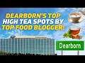 Top halal spots for high tea in Dearborn MI by foodiesnapper