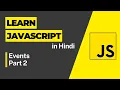 Events 2 - Javascript Tutorial For Beginners