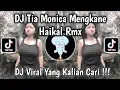Download Lagu DJ TIA MONICA MENGKANE BY HAIKAL RMX || DJ OH DEK TIA MONICA VIRAL TIKTOK TERBARU YANG KALIAN CARI!!