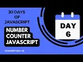 Day 6 - Number Counter Using JavaScript