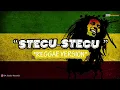 Download Lagu STECU STECU - REGGAE COVER (DA REGGAE)