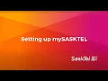 Setting up mySASKTEL
