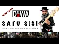 Download Lagu Satu Sisi - Dewa19 - Real Instruments Cover - No Vocal - Karaoke with Lyrics