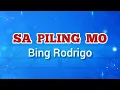 Download Lagu SA PILING MO - Bing Rodrigo