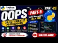 OOPS in PYTHON PART-20