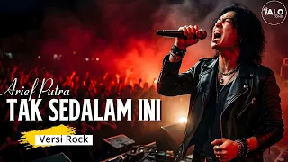 tak sedalam ini arief putra versi cover rock alotone