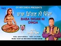 Download Lagu Baba Digan ni Dinda=Jasbir Billa, Harmanreet=Bittu MC=Latest Punjabi Devotional Song2025