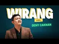 Download Lagu Wirang | Deny caknan | lirik | Yen akhire loro Ben loro tenan