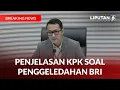 Download Lagu Penjelasan KPK Soal Penggeledahan BRI | BREAKING NEWS
