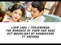 Download Lagu Lirik lagu + terjemahan ( the romance of Tiger and rose ost-moonlight by shuangseng ft yaoyang )