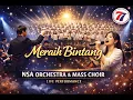 Lagu Meraih Bintang - Reaching for the Stars – Live Performance by NSA Orchestra \u0026 Mass Choir