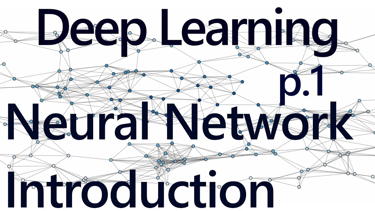 Deep Learning with Neural Networks and TensorFlow Introduction