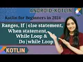Master in Ranges WHILE and in Android Kotlin for beginners - 2024
