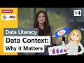 Data Context - Why It Matters Study Hall Data Literacy ASU Crash Course