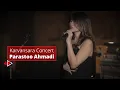 Download Lagu کنسرت کاروانسرا با صدای پرستو احمدی | Karvansara Concert, Parastoo Ahmadi