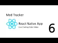 React Native App Live Coding Style Med Tracker Part 6 List Component
