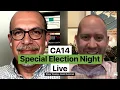 CA14 Special Election Night Live