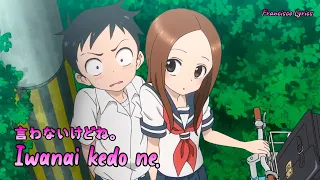  lyrics amv karakai jouzu no takagi san op 1 full iwanai kedo ne yuiko ohara