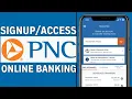 How To Sign up And Access PNC Bank s Online Banking