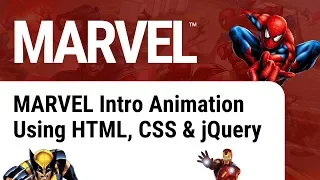 Marvel Intro Animation Using HTML CSS And jQuery
