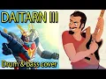 Download Lagu I Micronauti - Daitarn III 【FFking feat. @antoniocolonna4816】