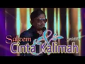 Download Lagu SALEEM - Cinta dan Kalimah (2017) | Video Lirik MP3