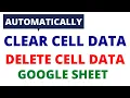 Clear Contents Clear Data and Delete cell Data in Google Sheets Apps Script in Hindi