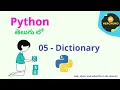 05 - Dictionaries in Python Python Coding in Telugu Python Tutorial for beginners