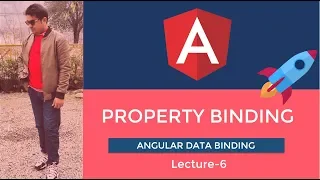 Angular Tutorial Property Binding Lecture-6