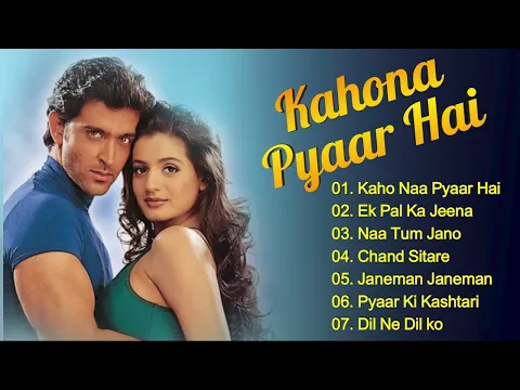 Download MP3 Kaho Naa Pyaar Hai Movie All Songs | Hrithik Roshan & Amisha Patel