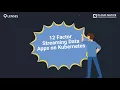 Webinar Building 12 factor streaming data apps on Kubernetes