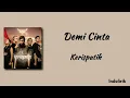 Demi Cinta - Kerispatih | Lirik Lagu