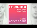 Download Lagu LE CLICK 90's Hits Megamix