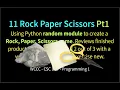 11 Rock Paper Scissors Python Pt1