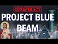 Project Blue Beam Conspiracy Theory Debunked Analyzed Fact vs Fiction