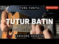 Download Lagu Tutur Batin - Yura Yunita (Karaoke Akustik) Female Key