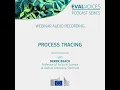 Session 02 Process Tracing webinar