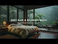 Relaxing Piano and Soft Rain - Healing Sleep Music for Insomnia and Deep Rest, Stress Relief