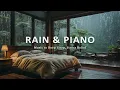 Download Lagu Relaxing Piano and Soft Rain - Healing Sleep Music for Insomnia and Deep Rest, Stress Relief