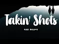 Post Malone - Takin Shots