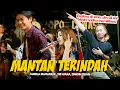Download Lagu MANTAN TERINDAH (KAHITNA) - NABILA MAHARANI FT TRI SUAKA, ZINIDIN ZIDAN