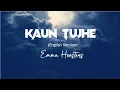 Download Lagu KAUN TUJHE (LYRICS) (English Version) - Emma Heesters | \