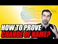 How To Prove Changing of Name