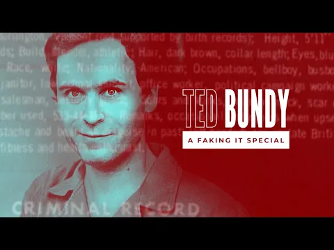 Ted Bundy: A Faking It Special. Official Trailer.