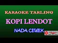Download Lagu KOPI LENDOT (COVER) KARAOKE TARLING