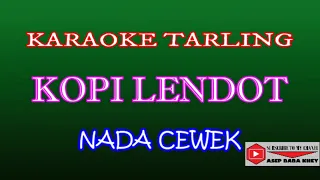 kopi lendot cover karaoke tarling
