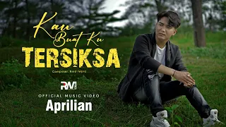 Download Aprilian - Kau Buat Ku Tersiksa (Official Music Video) MP3