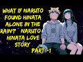 What If Naruto Found Hinata Alone In The Rain Naruto Hinata Love Story Part 1